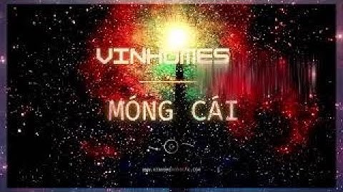 DỰ ÁN VINHOMES BẮC LUÂN MÓNG CÁI - khu phức hợp đô thị công nghiệp dịch vụ tại cửa khẩu Bắc Luân II