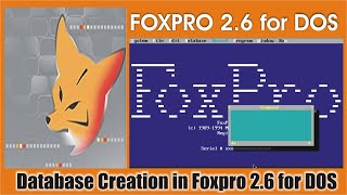 Database Creation in Foxpro 2.6 for DOS