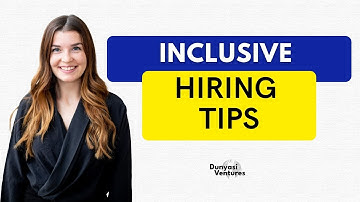 How to Create an Inclusive Hiring Process
