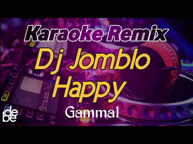 Karaoke Dj Jomblo Happy Memang Pilihan Hati Gamma 1 Viral Tik Tok Remix 2021 class=