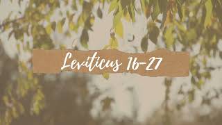 Leviticus 16-27: The Day of Atonement & Expressions of Holiness  & Regulations Pertaining to Vows