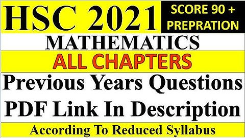 HSC PYQs PDF | Mathematics | All Chapters | HSC Exam 2021