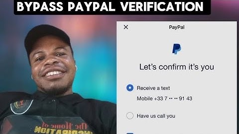 How To Bypass PayPal Phone Number Verification
