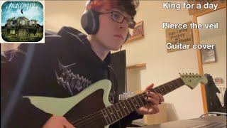 Pierce the Veil | King for a day | Guitar Cover