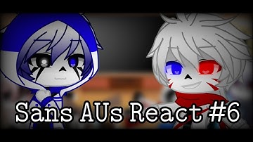 ~Sans AUs react #6~ Error 404 and Fatal Error