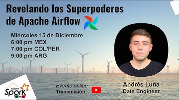 Revelando los Superpoderes de Apache Airflow