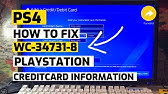 Rendezvous bue pumpe PS4: How to Fix Error Code WC-34731-8 “Credit Card Information is Invalid”  Tutorial! (2021) - YouTube