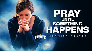 The Heavenly Impact Of Daily Consistent Prayer | A Blessed Morning Prayer To Start Your Day