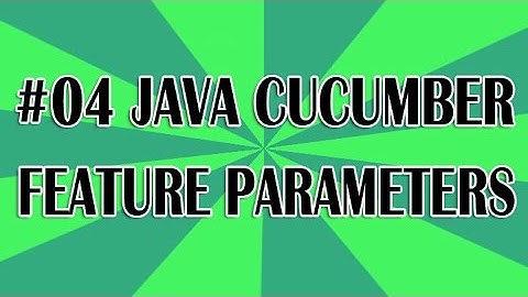 Java Cucumber Tutorial 04 (Parameter Handling) | QAShahin