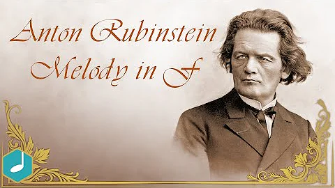 Anton Rubinstein - Melody in F