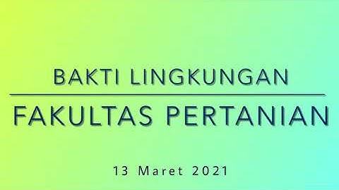 Bakti Lingkungan Fakultas Pertanian Universitas Tadulako