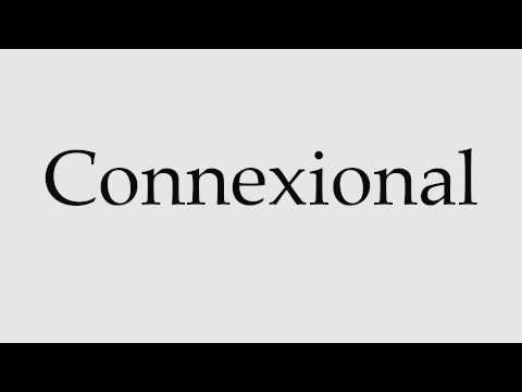 How to Pronounce Connexional