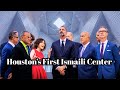 Why Houston Was Chosen for America’s First Ismaili Center | The First Ismaili Center Houston  