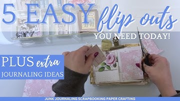 5 Beginner-Friendly FLIP-OUTS To Add Instant Charm to Your Junk Journal Pages! #junkjournaling