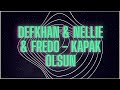 (8D) Defkhan & NELLIE & Fredo - Kapak Olsun