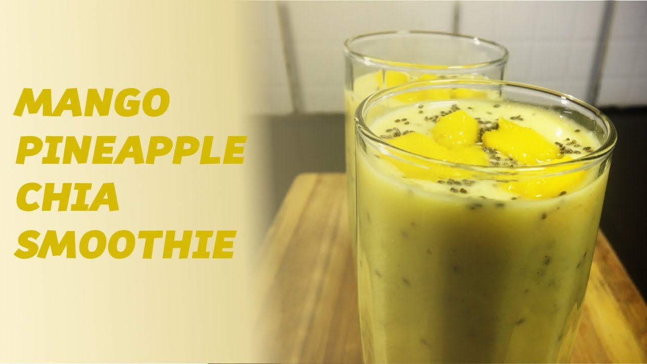 Mango Pineapple Smoothie Recipe with Chia Seeds // Winnfrey's Kitchen