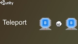 How To Make Teleport in Unity 2D