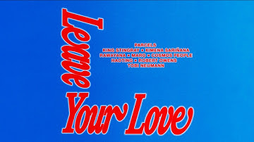 Parcels - Leaveyourlove (with MARO)