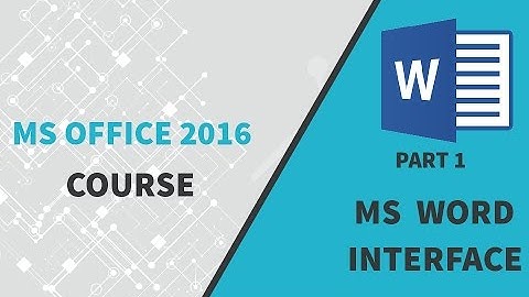 MS OFFICE 2016 Word Interface (PART 1 ) - R TecH BangLa