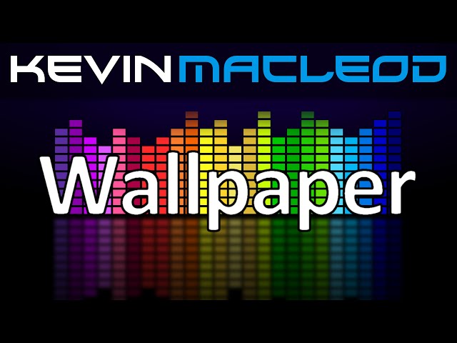 Kevin MacLeod: Wallpaper class=