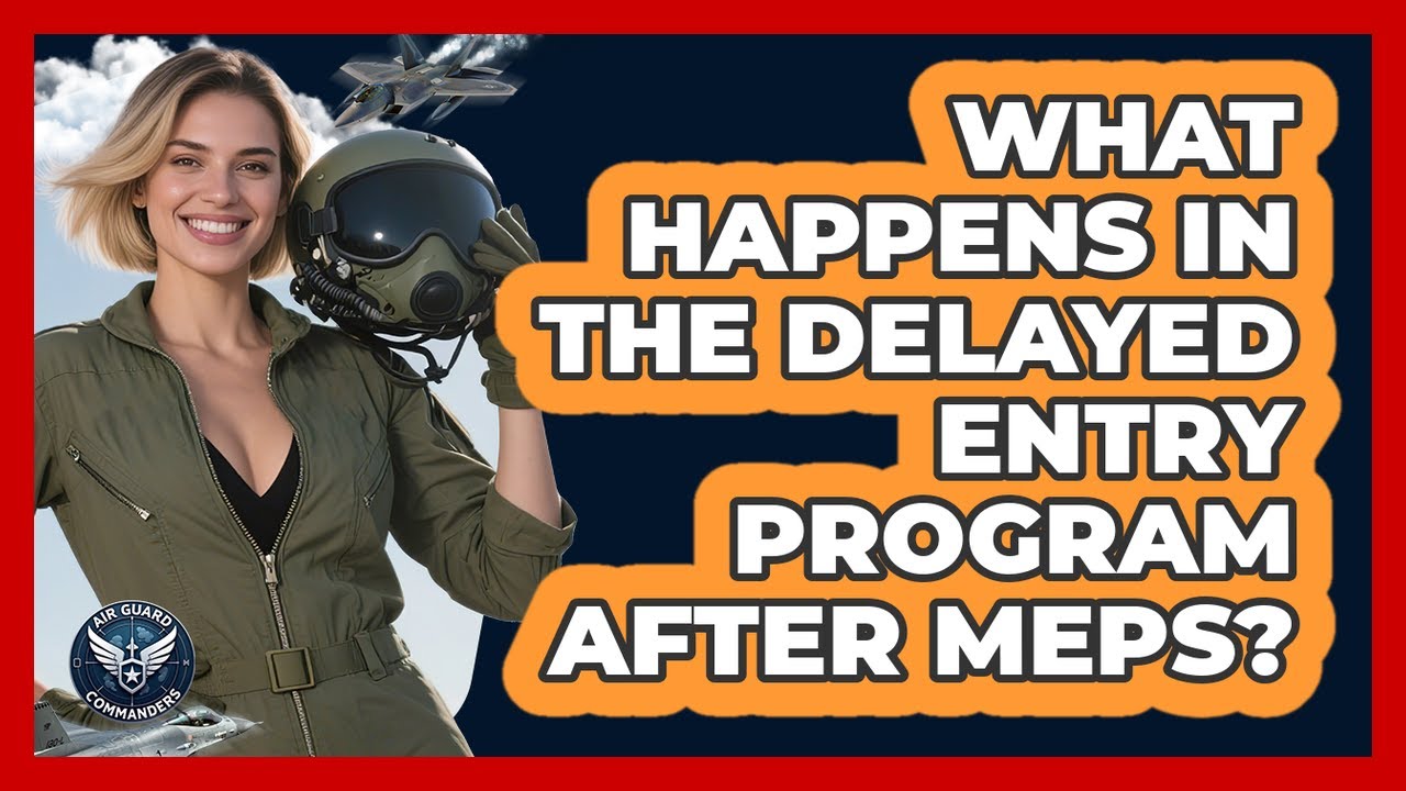 Space Force Delayed Entry Program What Happens In The Delayed Entry Program After MEPS? - Air Guard ...