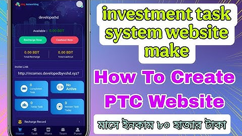 How To Create PTC Website Bangla || Task System Website Make| investment script new design