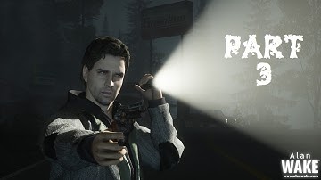 Alan Wake [PC] - Scarethrough - Part 3