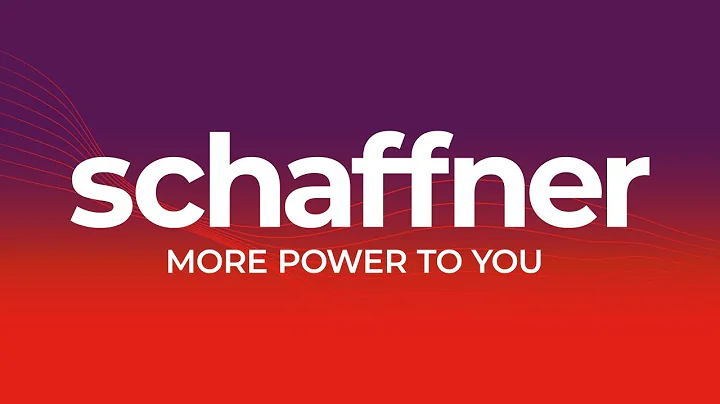 The Schaffner Brand Promise. MORE POWER TO YOU.