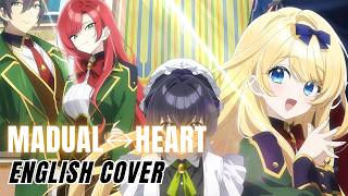 Heroine? Saint? No, I'm an All-Works Maid! OP『Madual↔Heart』English Cover【Mai, Tsurumaki Maki SV2】