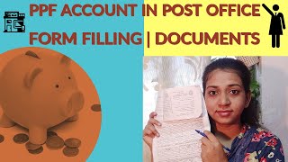 Post Office PPF Form Filling | Documents Required To Open PPF Account in Post Office | Detail video