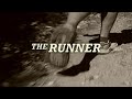 The Runner: David Horton's 2700 Mile Run of the Pacific Crest Trail (From Director of Unbreakable)
