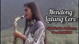 Nendong Latung Cero Official Music Video - Ambers