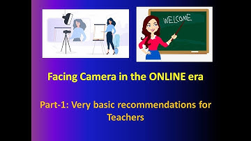 Facing Camera - Series for Teachers Part-1