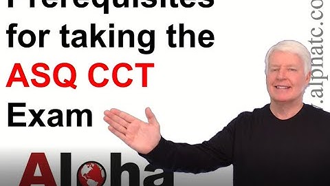 ASQ CCT Testing Requirements