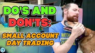 x7 Dos and Don'ts 🤷‍♂️👨‍💻😉❓ of Trading in a Small Account