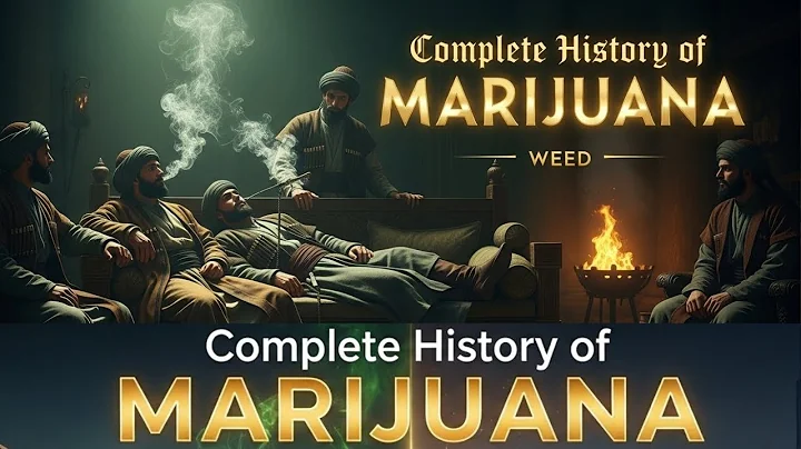 Complete History of MARIJUANA: The World’s Most Wanted Drug