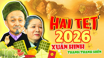 Hài Tết Xuân Hinh 2026 - VỢ CHỒNG GIÀ | Phim Hài Tết Hay Mới Nhất
