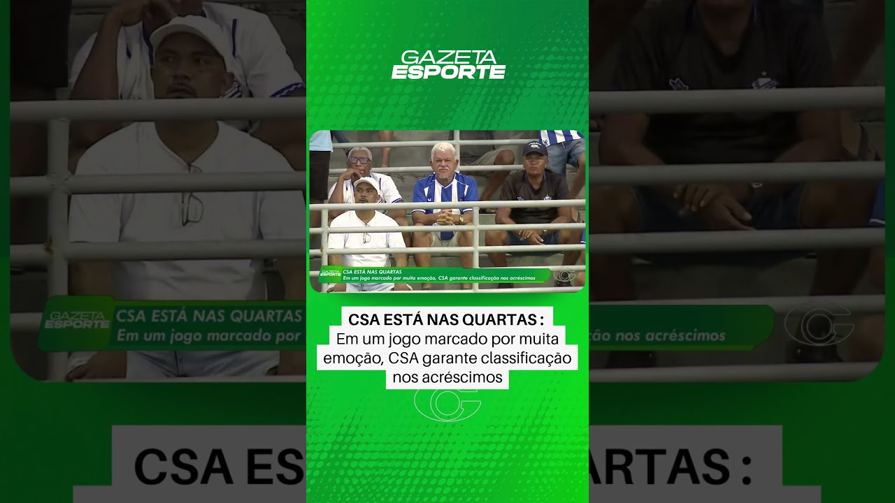 CSA está nas quartas - 27/07/2026