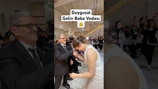 Duygusal Gelin Baba Vedası 👰‍♀️