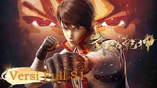 🌟VERSI FULL🌟Anak Lindong mulai menjadi orang kuat | Martial Universe Season 1