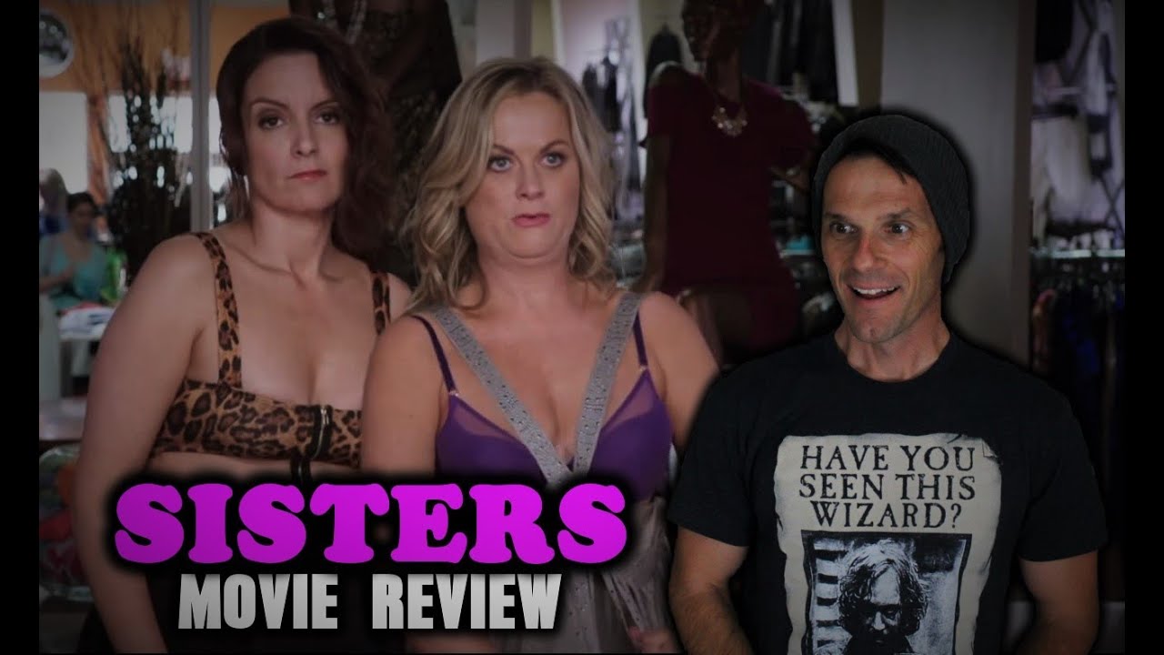 Sisters Movie Review (Tina Fey, Amy Poehler)