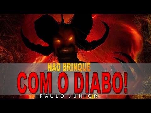 Não Brinque Com o Diabo! ( CHOCANTE) - Paulo Junior