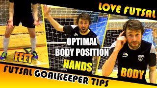Futsal Goalkeeper Positioning - Goalkeeper Ready Position - How to Stand