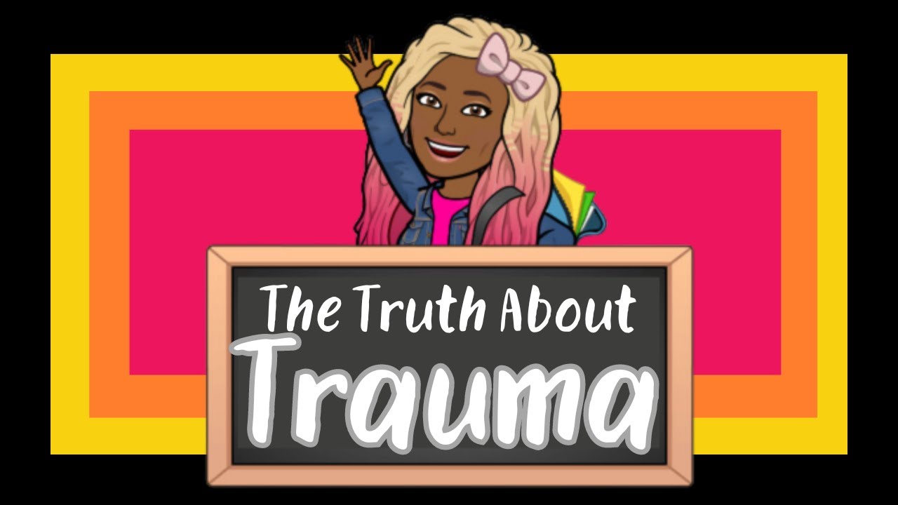 The Truth About Trauma - YouTube
