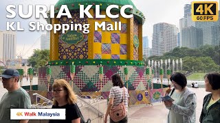 [4K 60fps HDR] SURIA KLCC | Kuala Lumpur Shopping Mall - RAMADAN 2024 | Malaysia Walking Tour