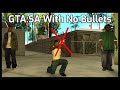 Beating GTA SA Without Bullets GTA SA Fewest Bullets Beating GTA SA Without Bullets GTA SA Fewest Bullets