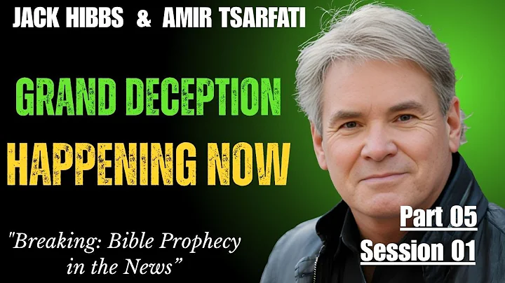 END TIMES GRAND DECEPTION HAPPENING NOW -SESSION 1 P5 | Pastor Jack & Amir Tsarfati (Shocking TRUTH)