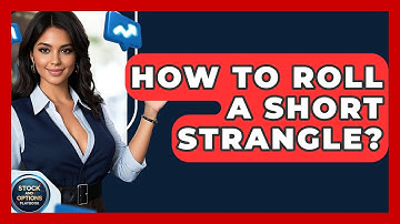 How To Roll A Short Strangle? - Stock and Options Playbook