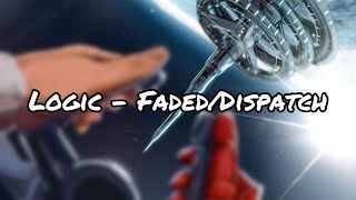 Logic - Faded/Dispatch *OG Soul Food* (Unreleased)