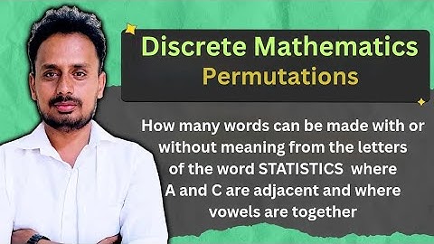 Permutations of STATISTICS | A & C Adjacent, Vowels Together | VTU Q3(b) June/July 2024 BCS405A